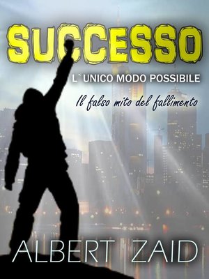 cover image of Successo. L'Unico Modo Possibile
